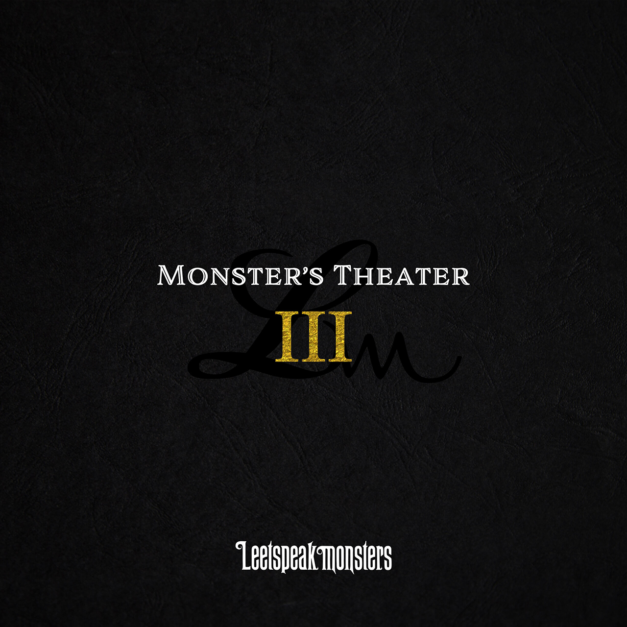 Monster’s Theater Ⅲ