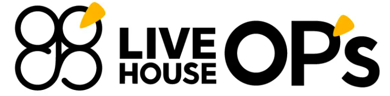 LIVE HOUSE OP’s